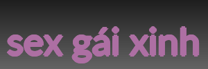 sex gái xinh